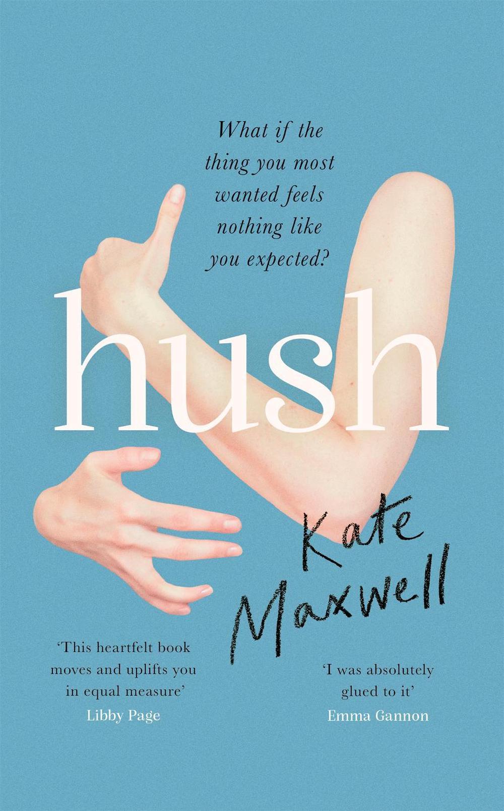 Hush by Kate Maxwell - ISBN: 9780349015088
