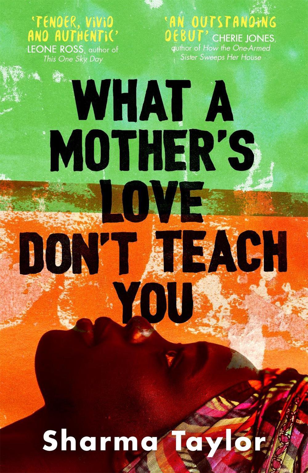 What A Mother's Love Don't Teach You, 9780349015514