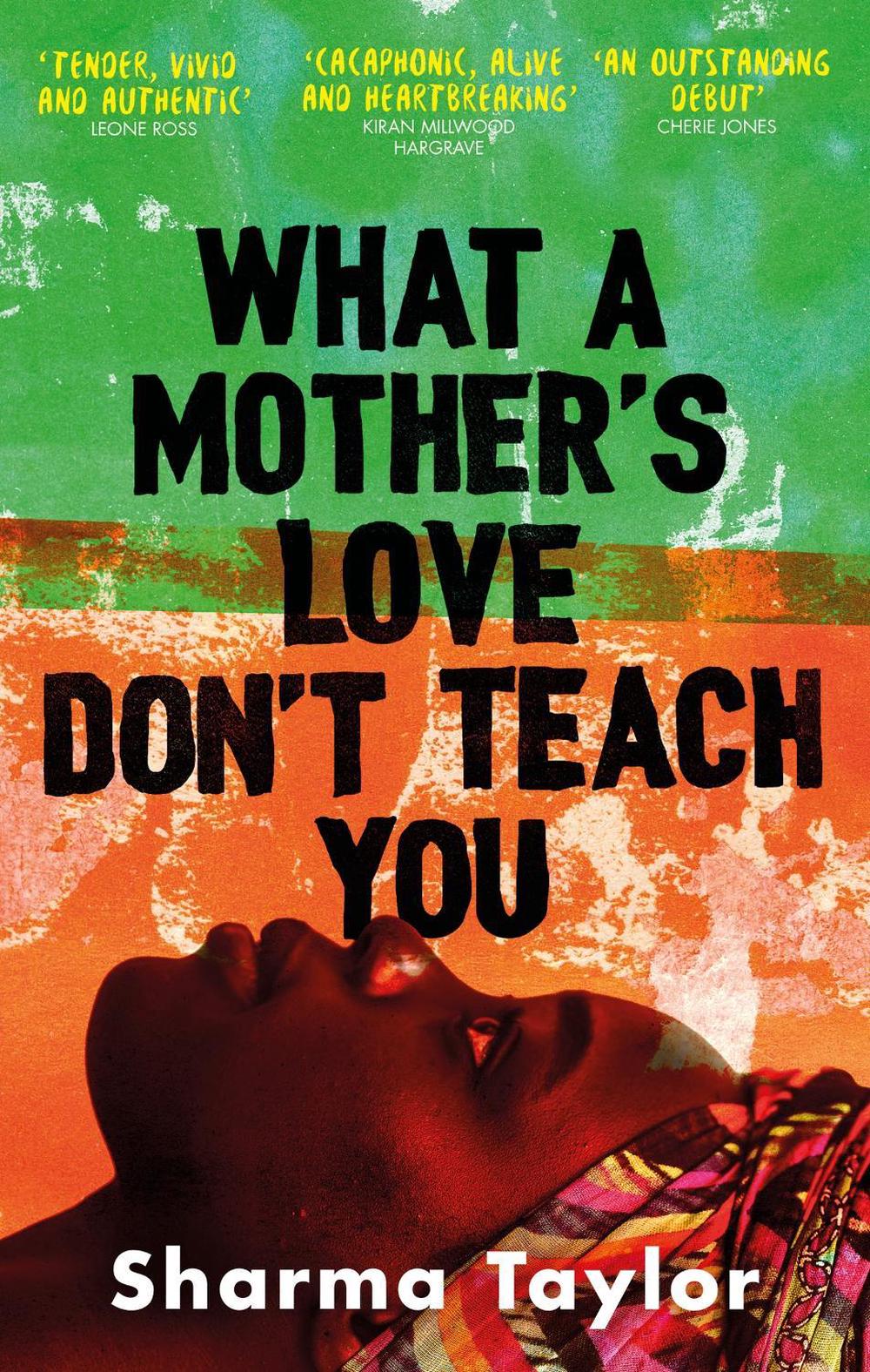 What A Mother's Love Don't Teach You, 9780349015545