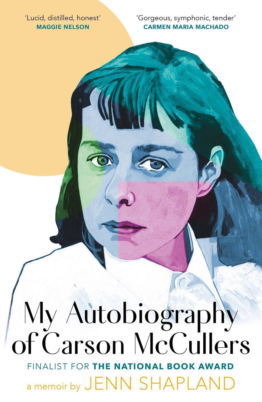 My Autobiography of Carson McCullers by Jenn Shapland - ISBN: 9780349015675