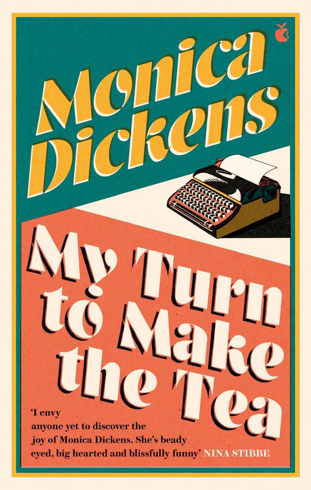 My Turn to Make the Tea by Monica Dickens - ISBN: 9780349015996