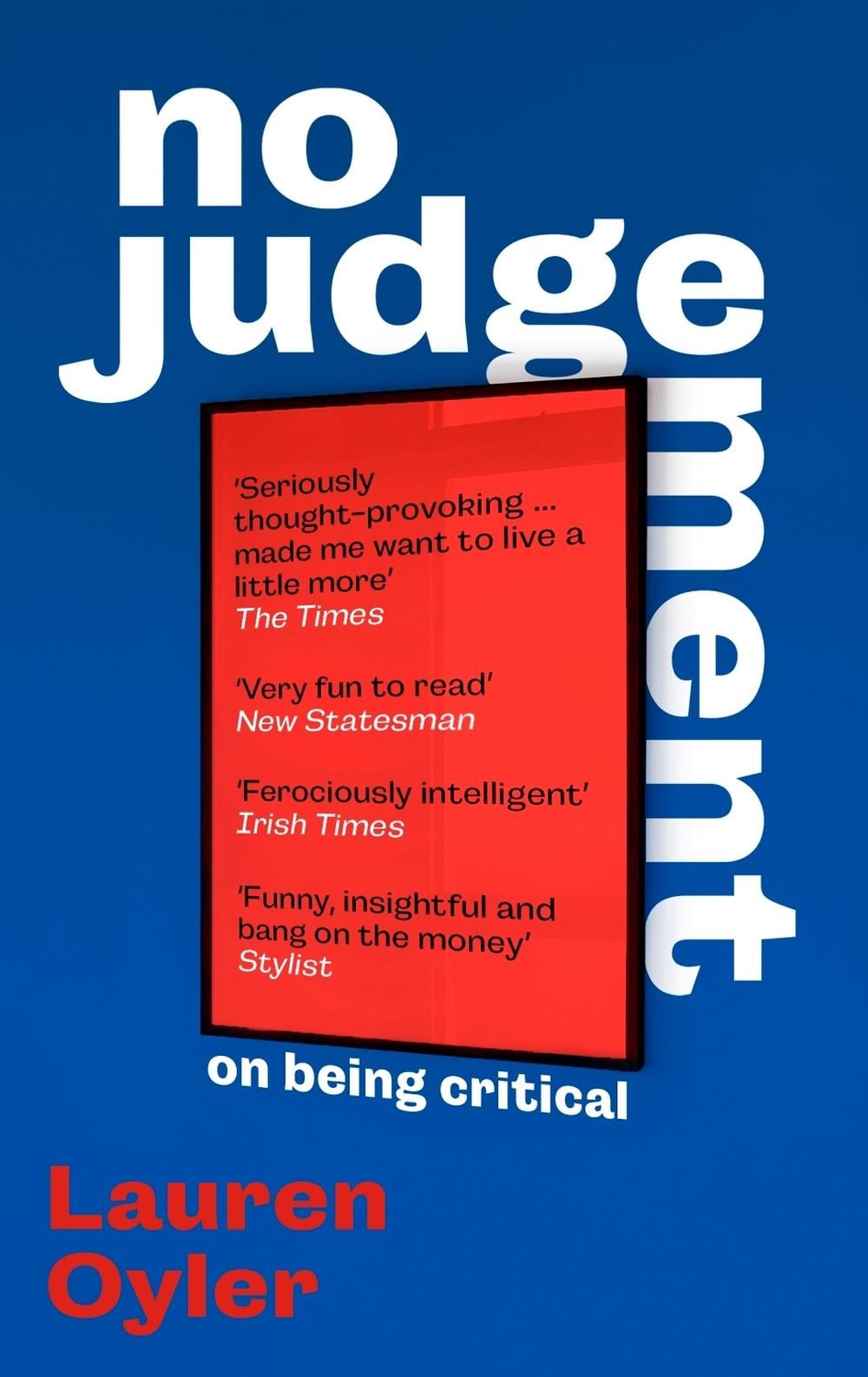 No Judgement by Lauren Oyler - ISBN: 9780349016481