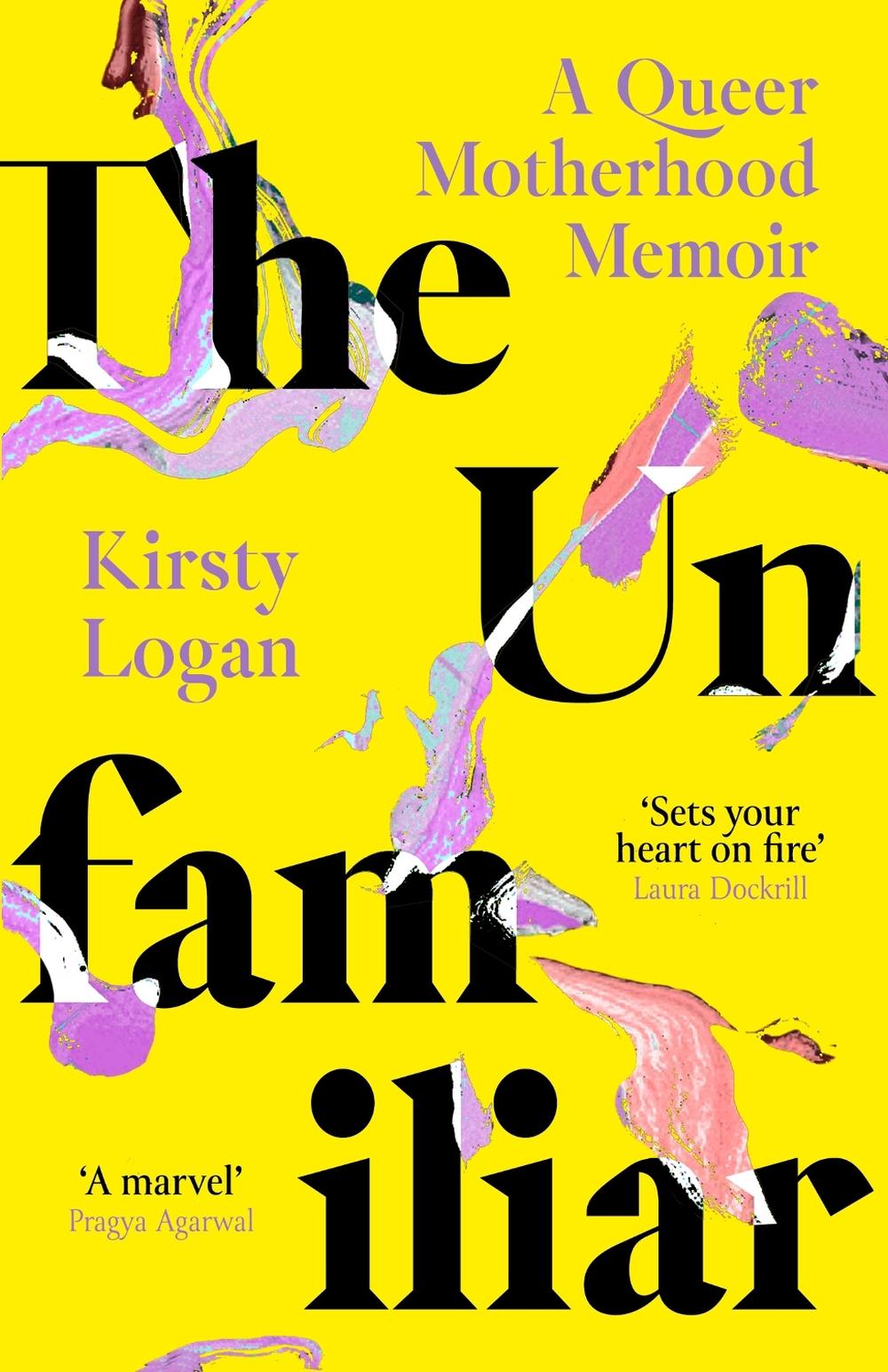 The Unfamiliar by Kirsty Logan - ISBN: 9780349016580