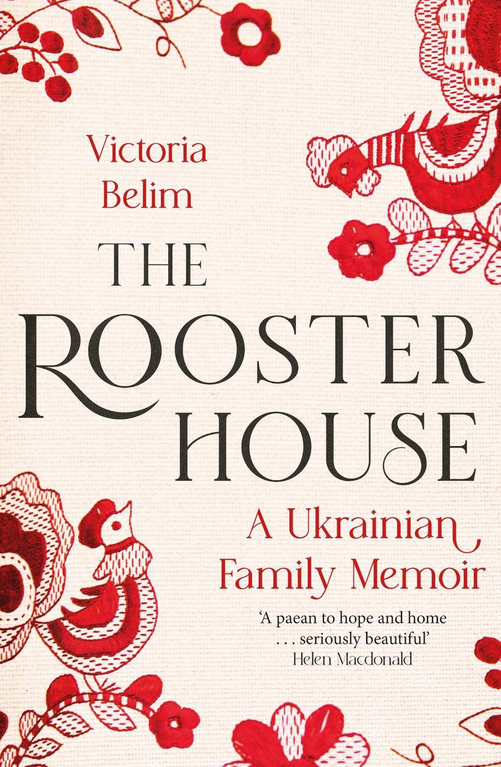 The Rooster House by Victoria Belim - ISBN: 9780349017334