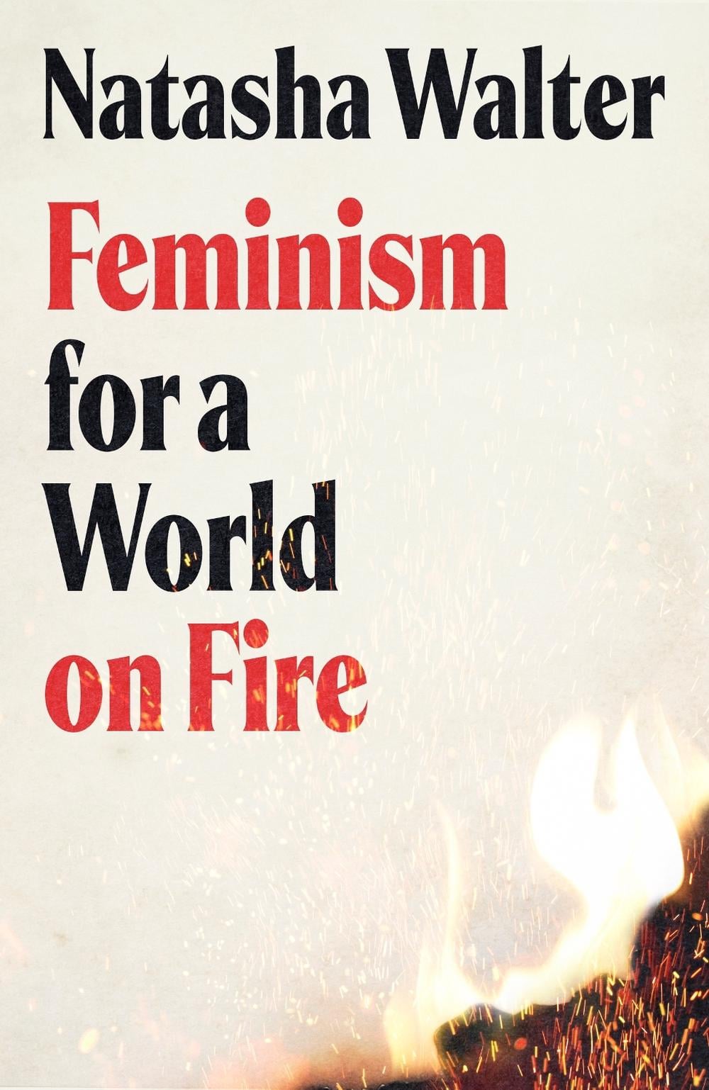Feminism for a World on Fire by Natasha Walter - ISBN: 9780349018829
