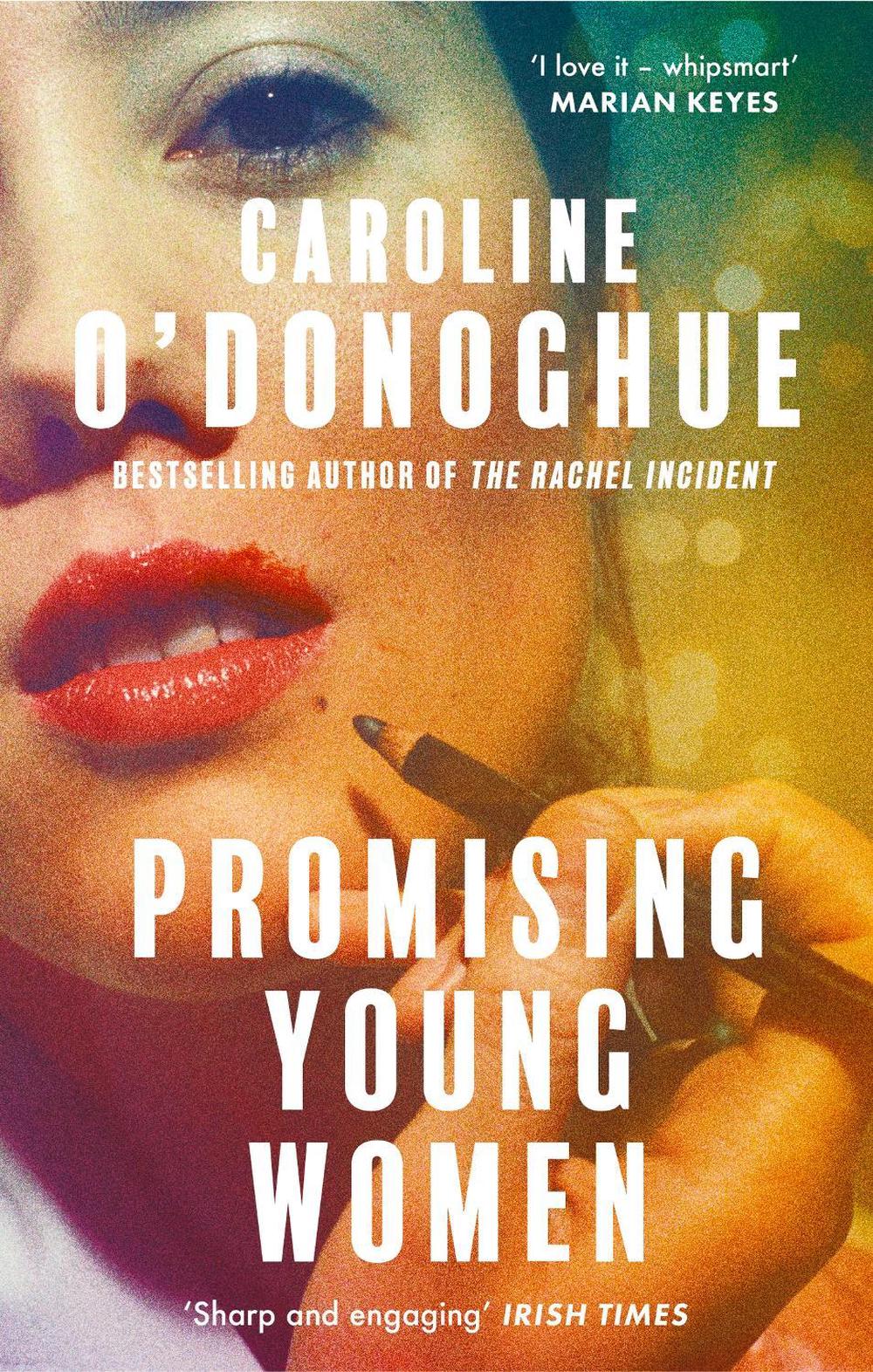 Promising Young Women by Caroline O'Donoghue - ISBN: 9780349018836