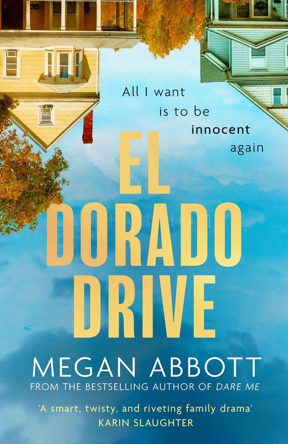 El Dorado Drive by Megan Abbott, Hardcover, 9780349020044 Buy