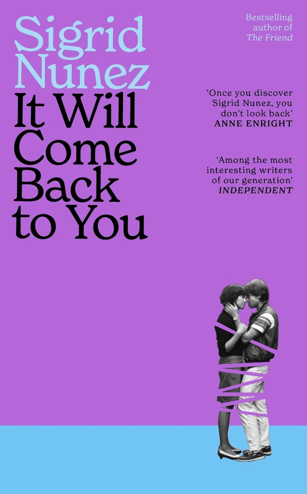 It Will Come Back to You by Sigrid Nunez - ISBN: 9780349020600
