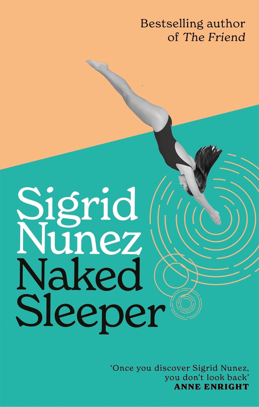Naked Sleeper by Sigrid Nunez - ISBN: 9780349021478