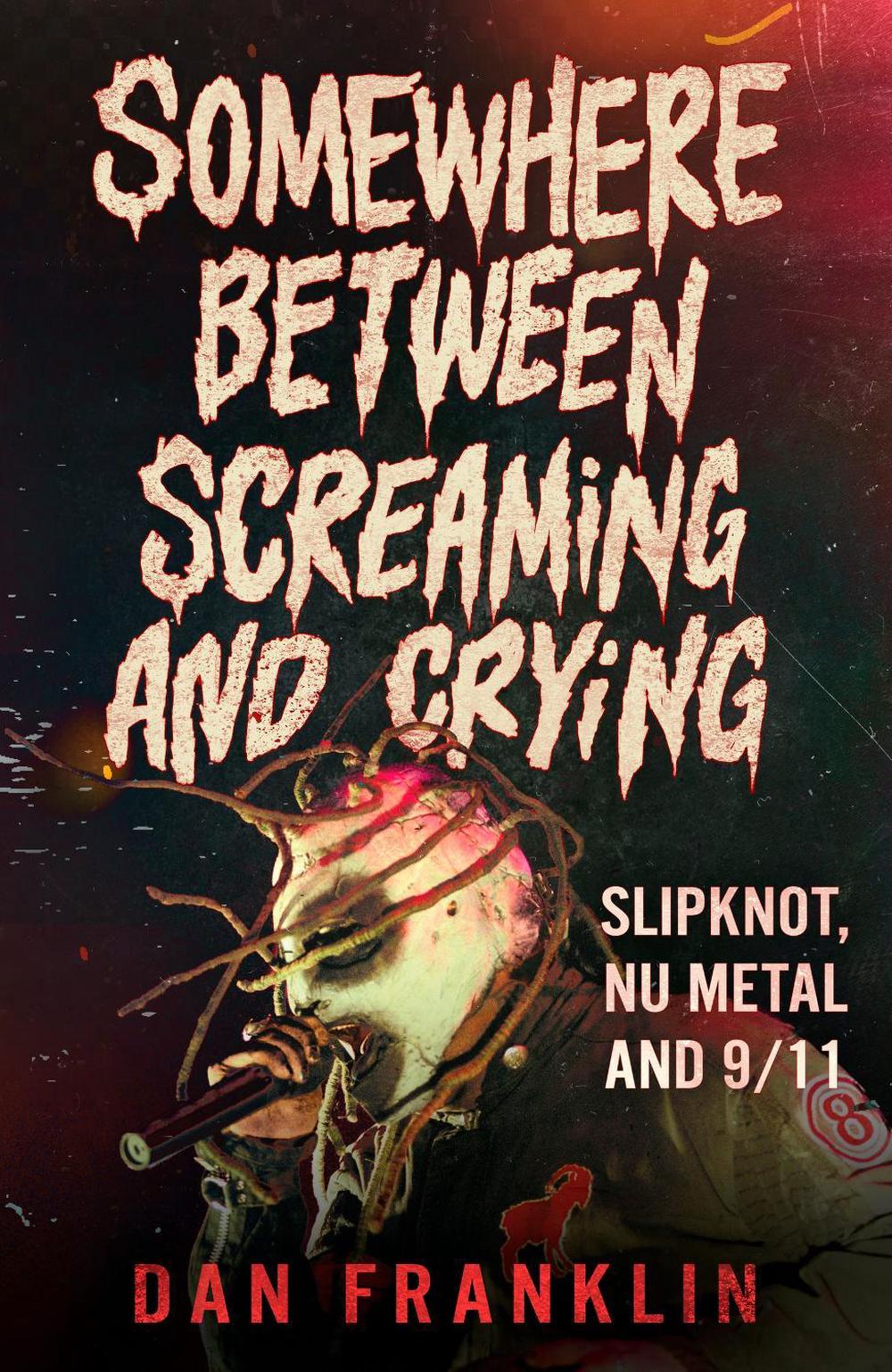 Somewhere Between Screaming And Crying by Dan Franklin - ISBN: 9780349021591