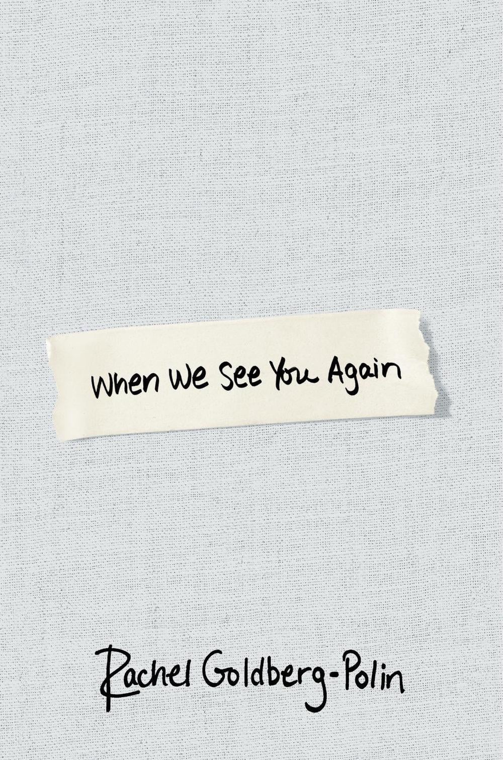 When We See You Again by Rachel Goldberg-Polin - ISBN: 9780349022413