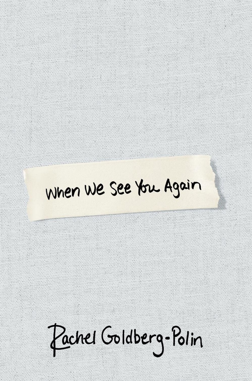 When We See You Again by Rachel Goldberg-Polin - ISBN: 9780349022604