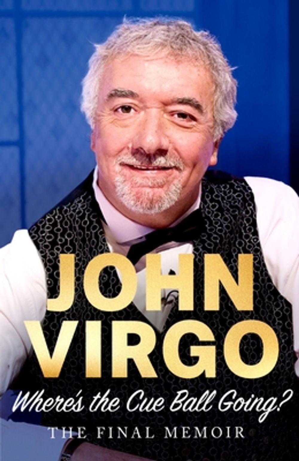 Where's the Cue Ball Going? by John Virgo - ISBN: 9780349023083