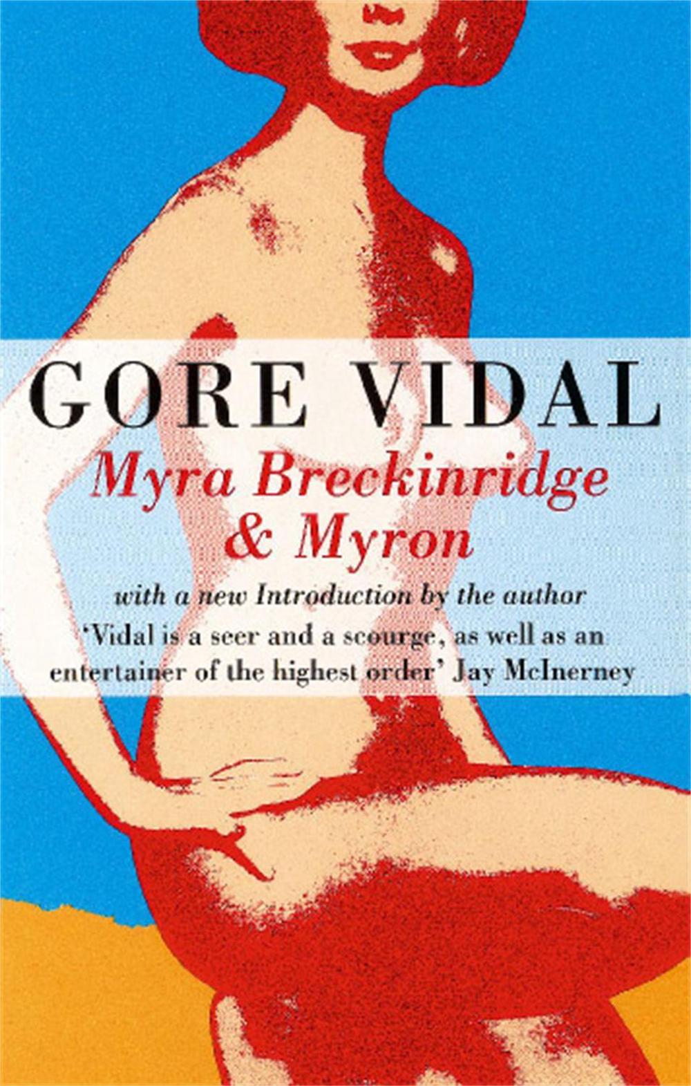 Myra Breckinridge And Myron by Gore Vidal - ISBN: 9780349103655