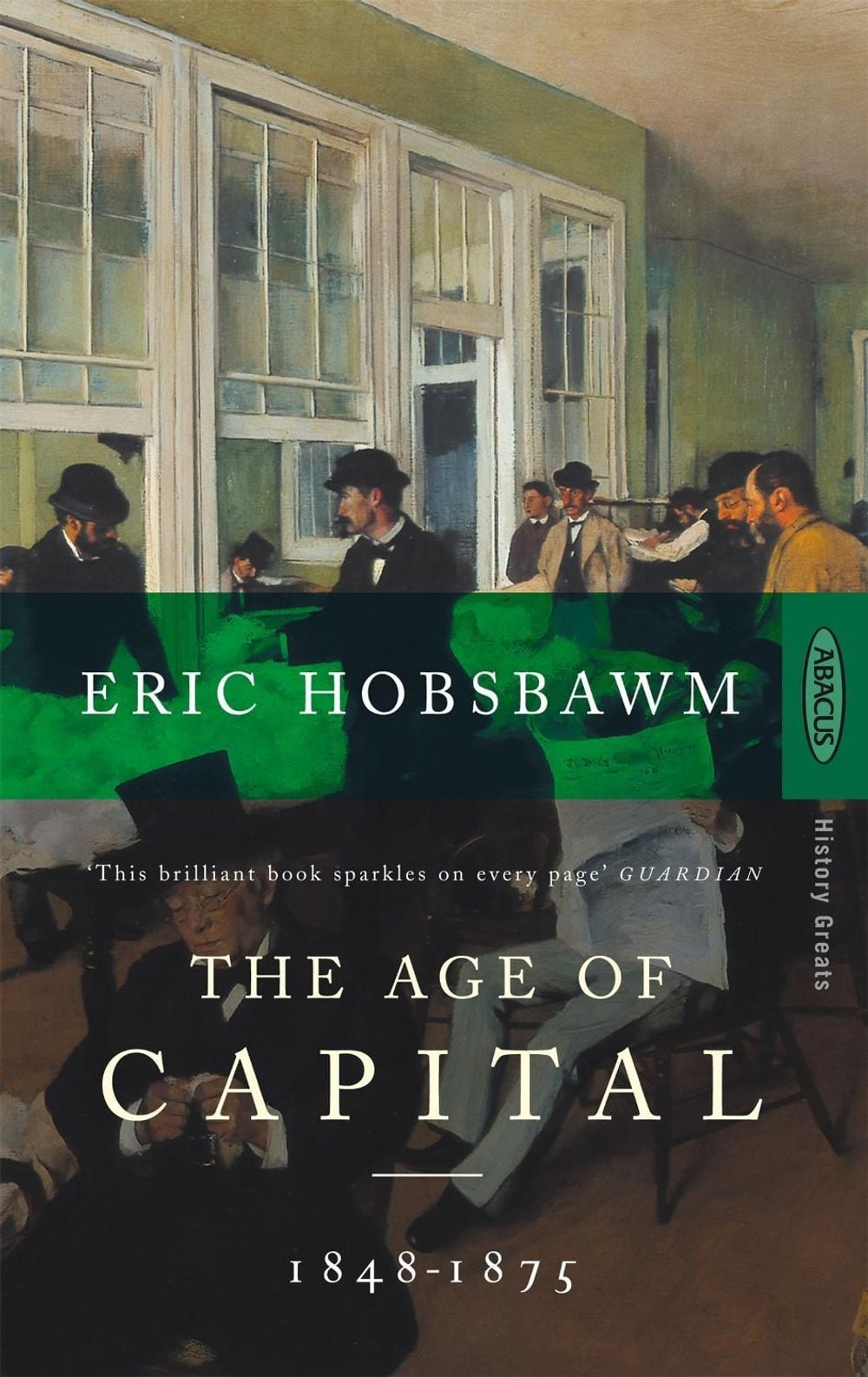 The Age Of Capital by Eric Hobsbawm - ISBN: 9780349104805
