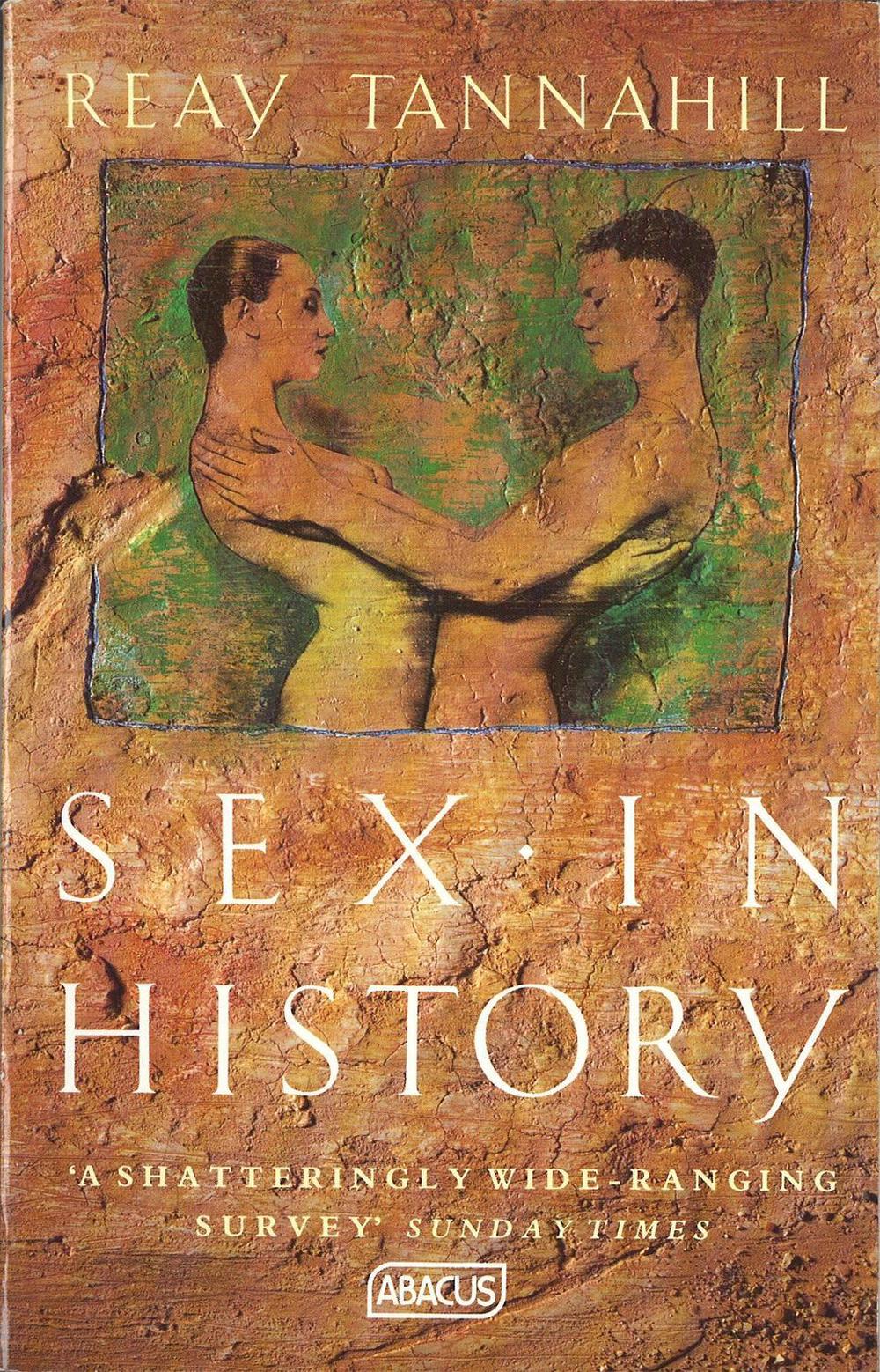 Sex In History by Reay Tannahill - ISBN: 9780349104867