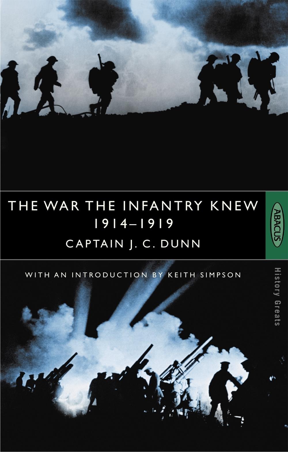 The War The Infantry Knew, 9780349106359