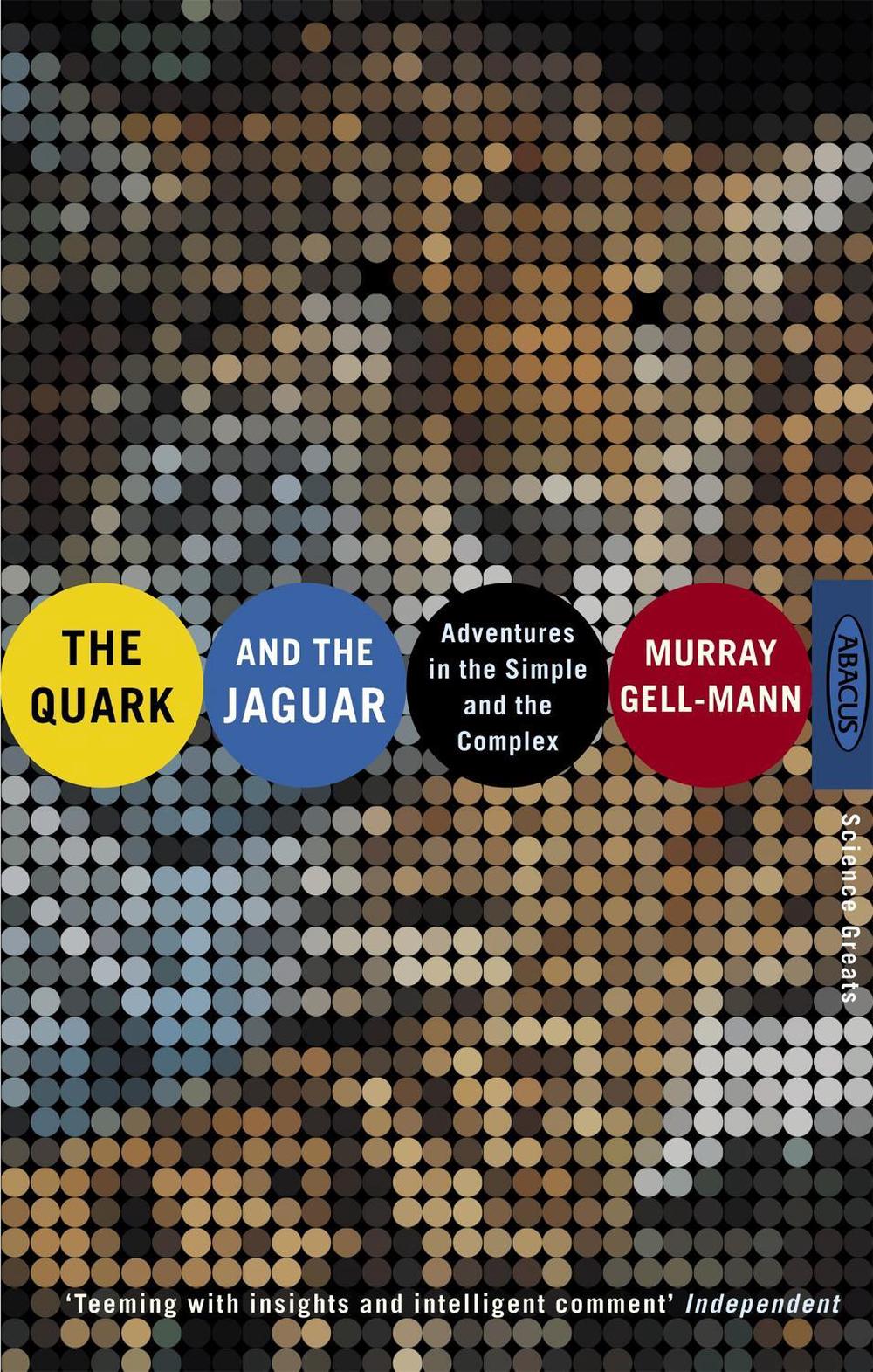 The Quark And The Jaguar by Murray Gell-mann - ISBN: 9780349106496