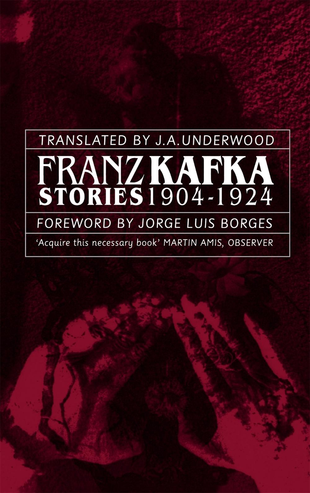 Franz Kafka Stories 1904-1924 by Franz Kafka - ISBN: 9780349106595