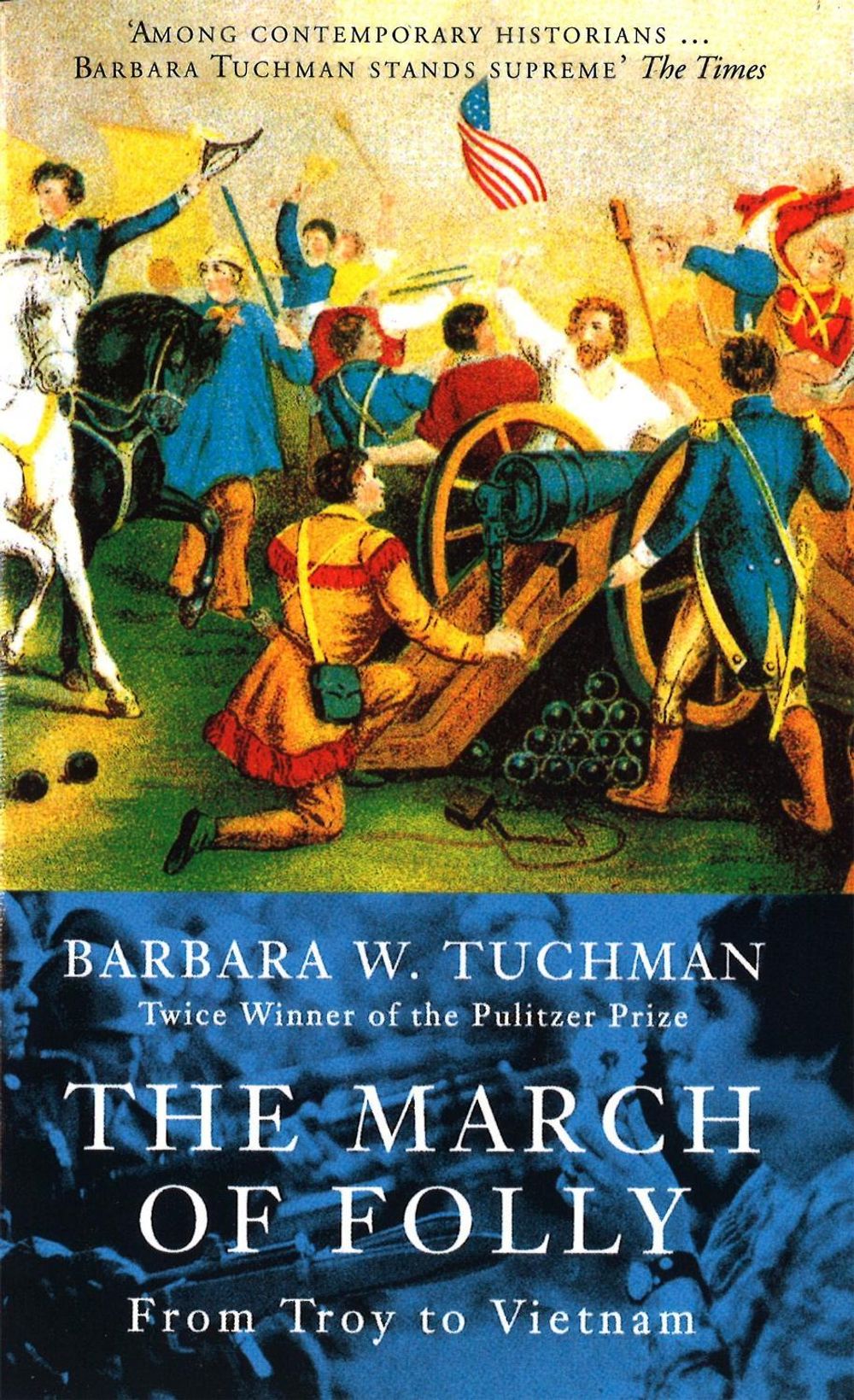 The March Of Folly by Barbara W. Tuchman - ISBN: 9780349106748