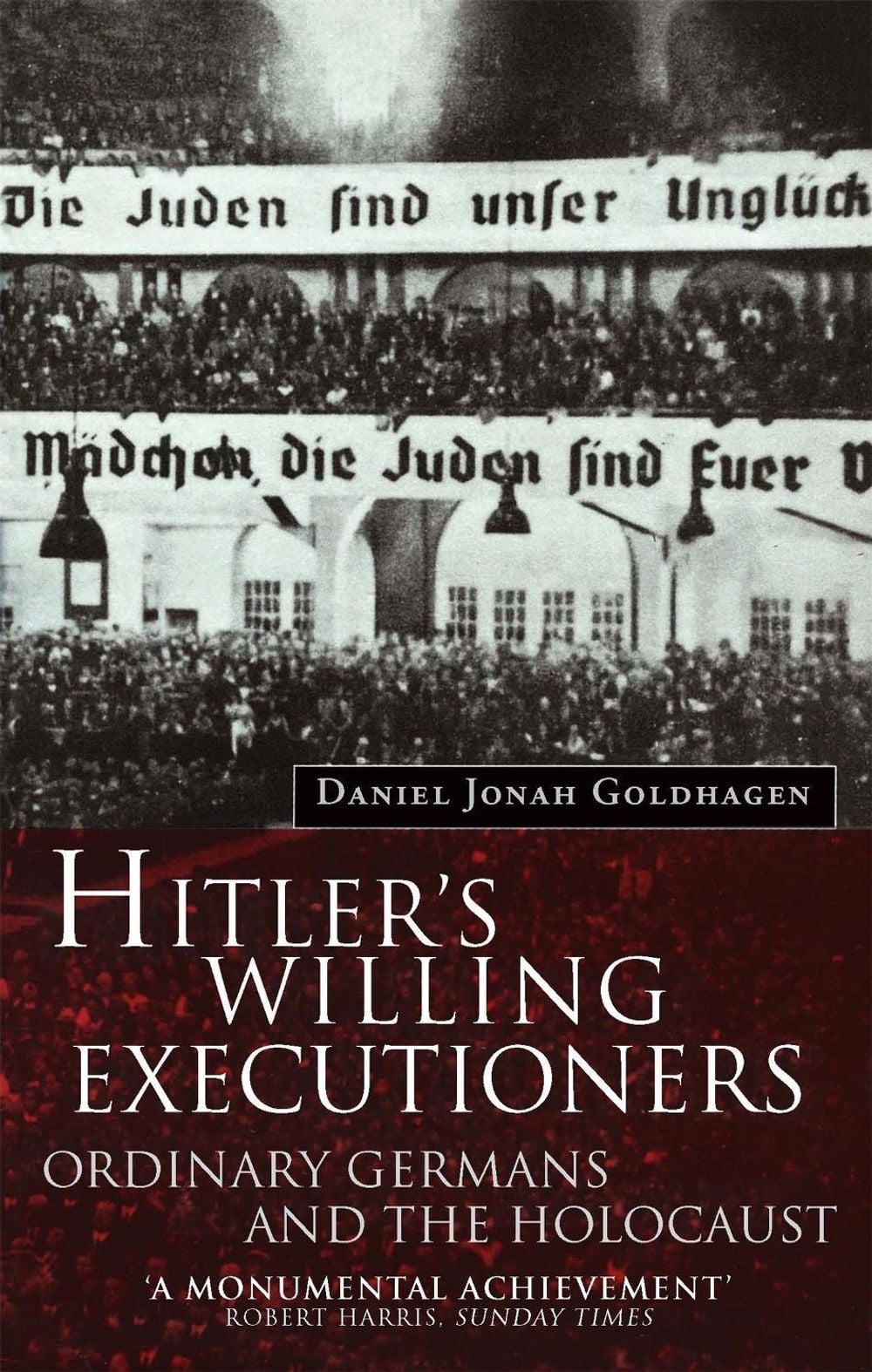Hitler's Willing Executioners by Daniel Goldhagen - ISBN: 9780349107868