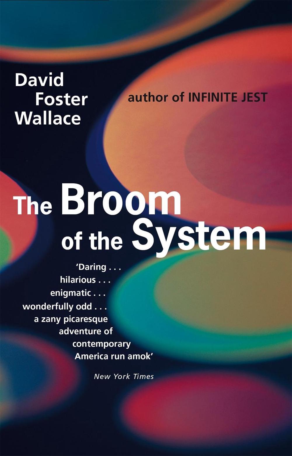 The Broom Of The System by David Foster Wallace - ISBN: 9780349109237