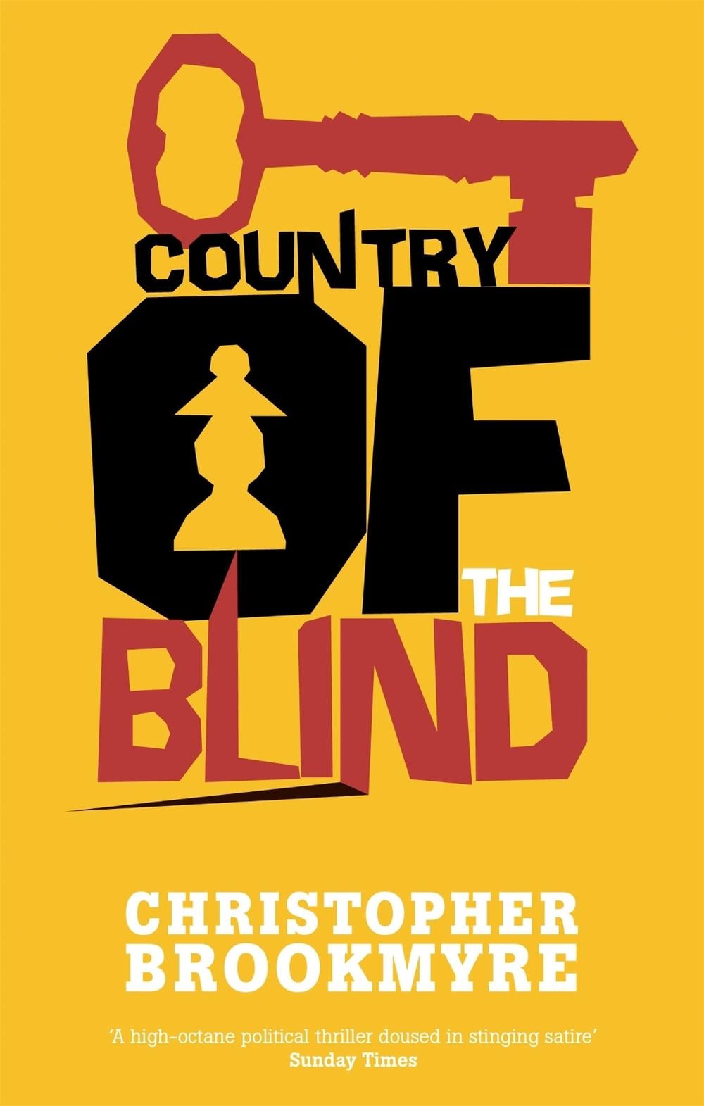 Country Of The Blind by Christopher Brookmyre - ISBN: 9780349109305