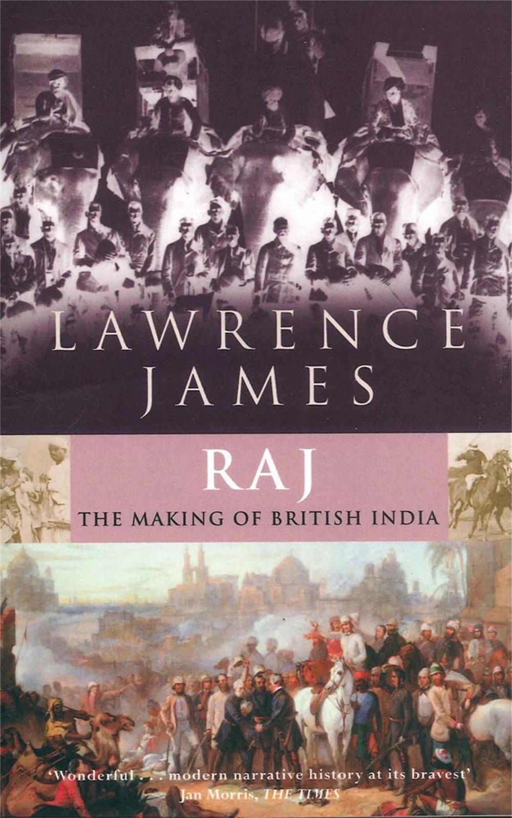 Raj by Lawrence James - ISBN: 9780349110127