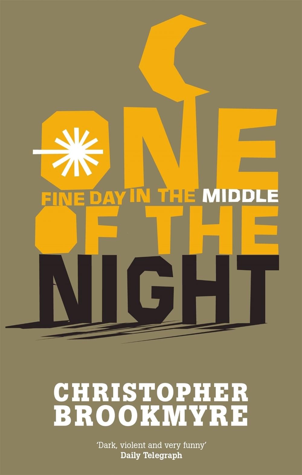 One Fine Day In The Middle Of The Night by Christopher Brookmyre - ISBN: 9780349112091