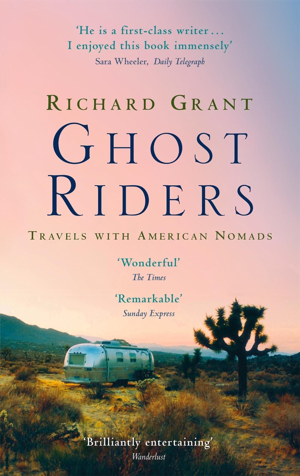 Ghost Riders by Richard Grant - ISBN: 9780349112688