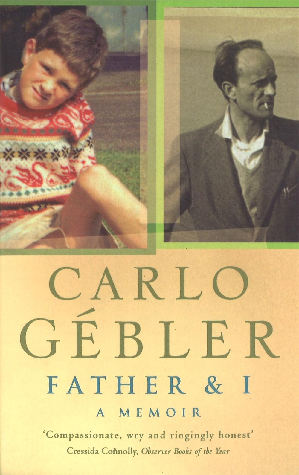 Father And I by Carlo Gebler - ISBN: 9780349112930