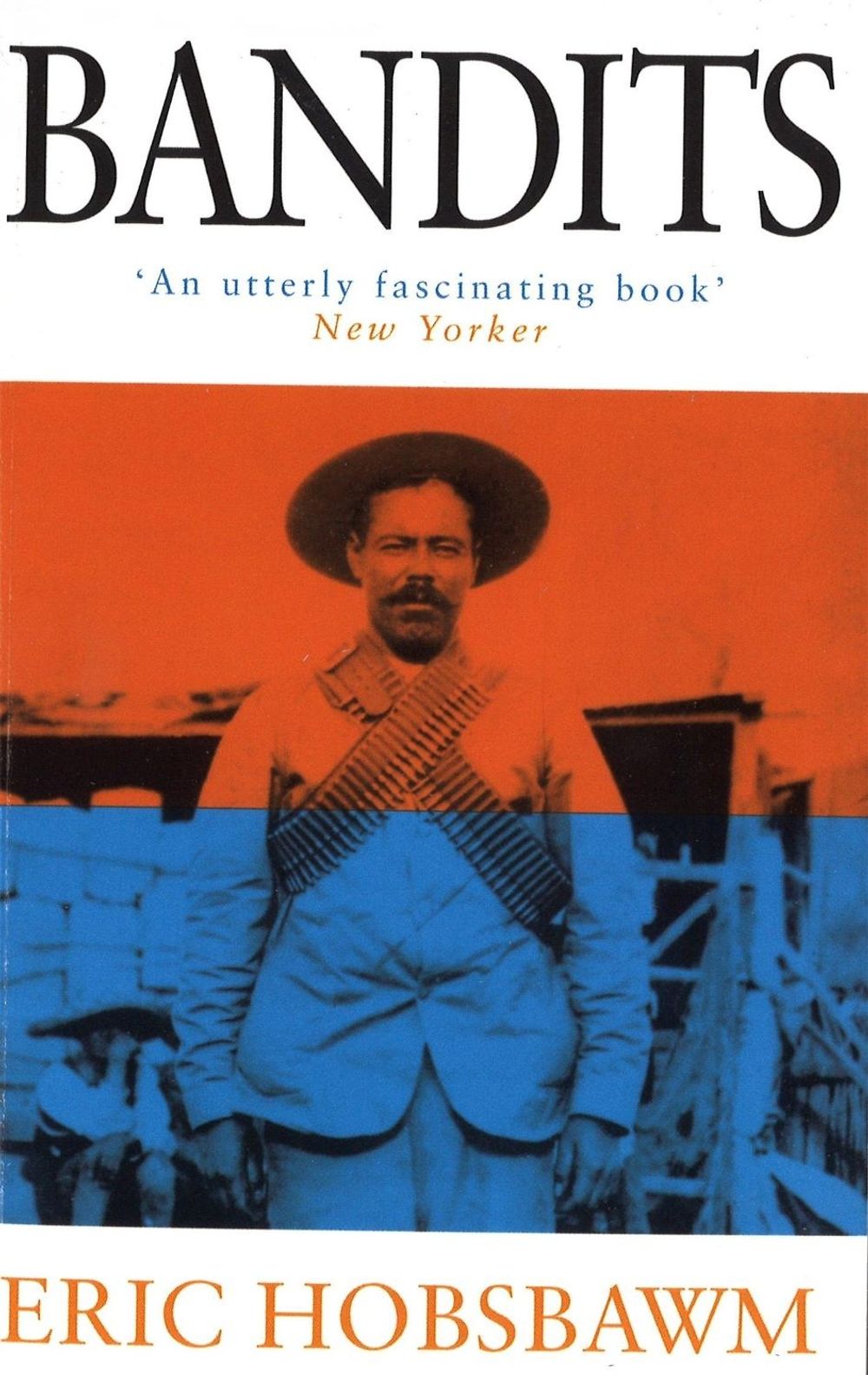 Bandits by Eric Hobsbawm - ISBN: 9780349113029