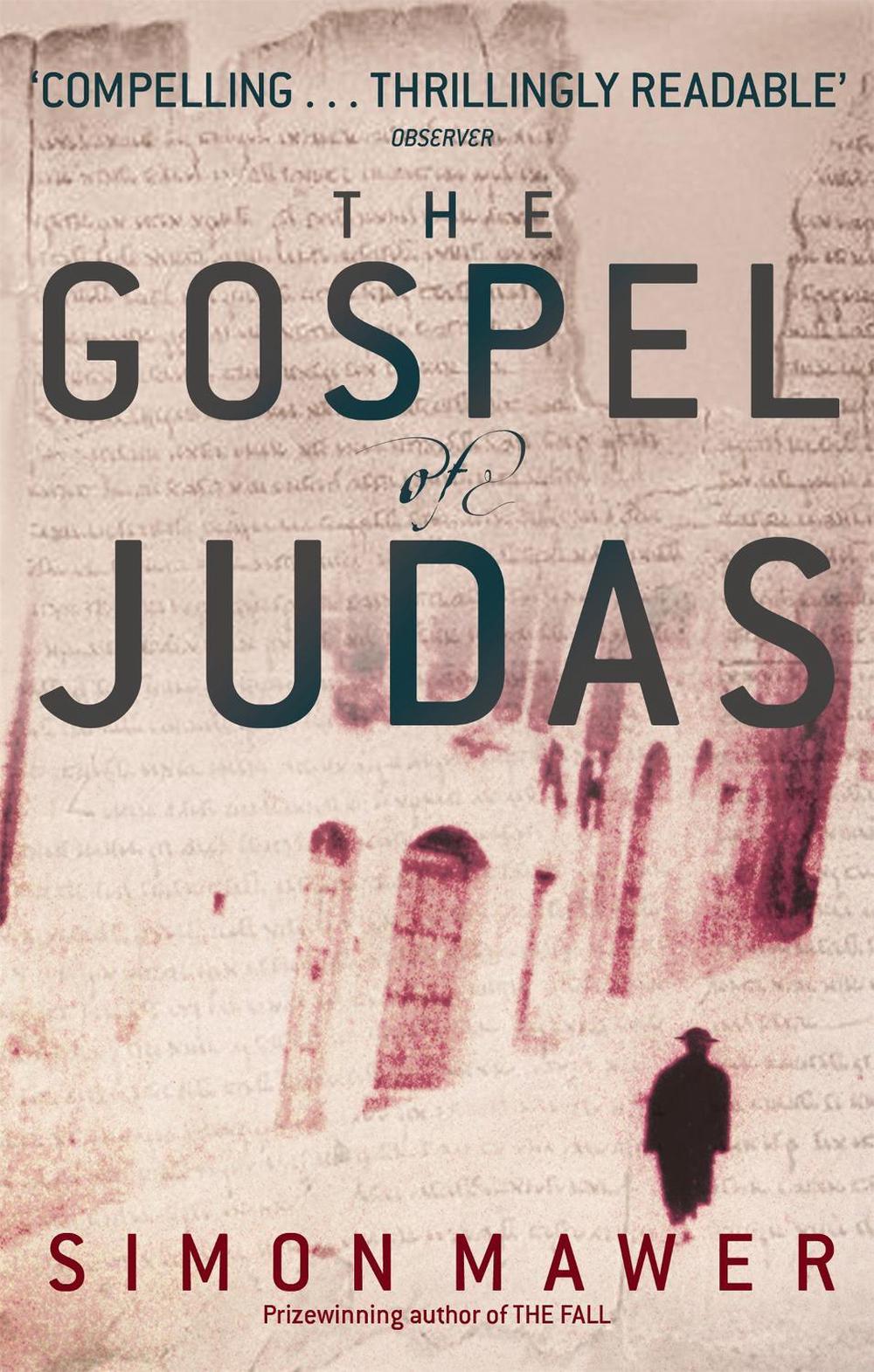 The Gospel Of Judas by Simon Mawer - ISBN: 9780349113586