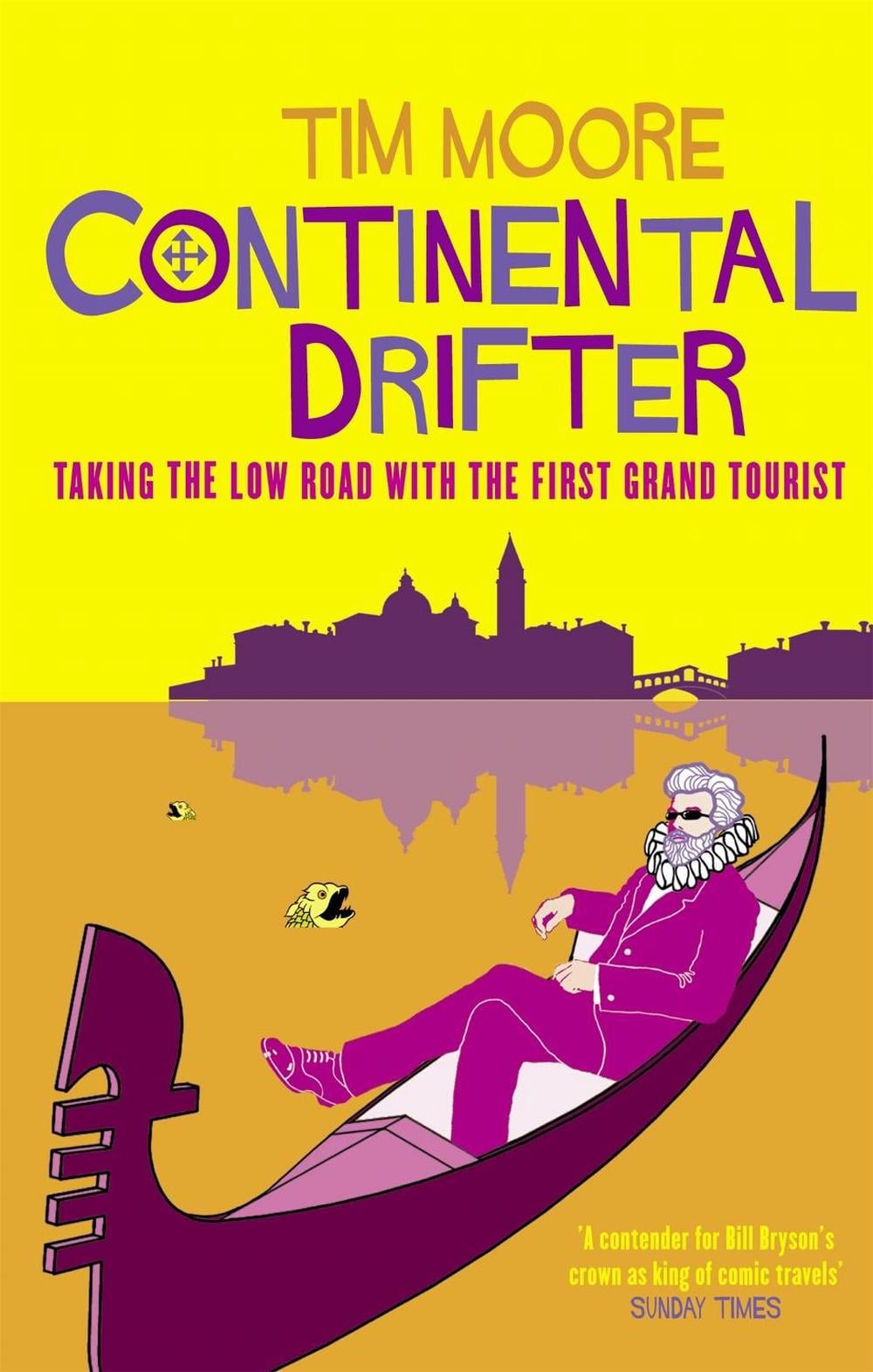 Continental Drifter by Tim Moore - ISBN: 9780349114194