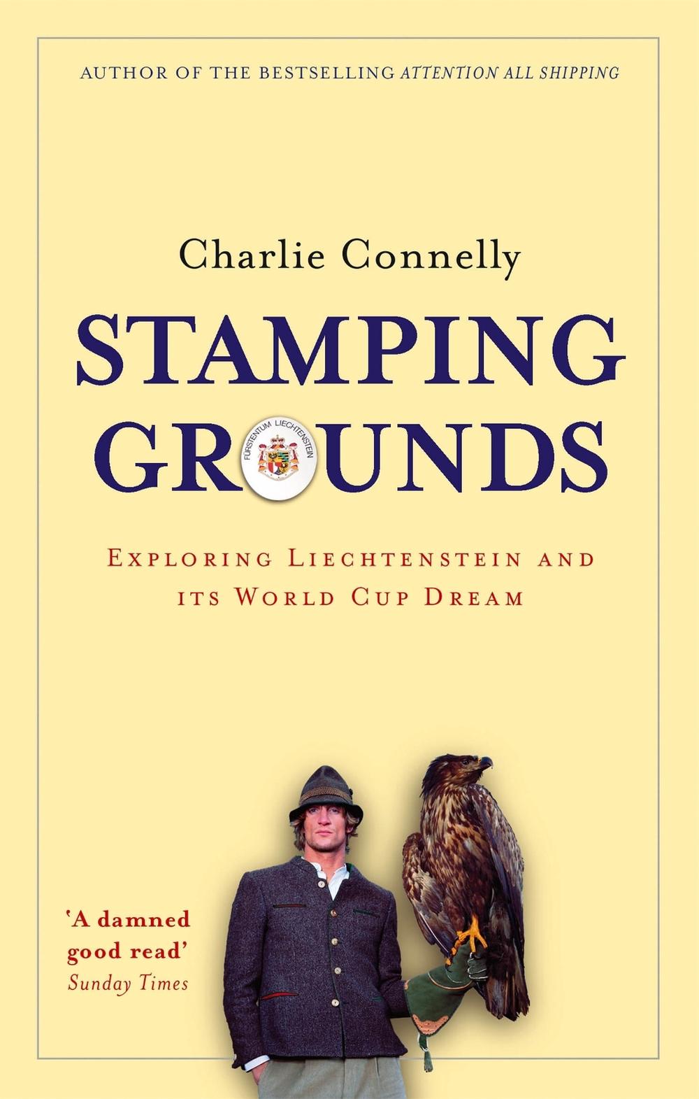 Stamping Grounds by Charlie Connelly - ISBN: 9780349114880