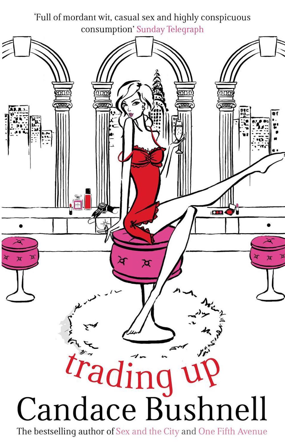 Trading Up by Candace Bushnell - ISBN: 9780349114941