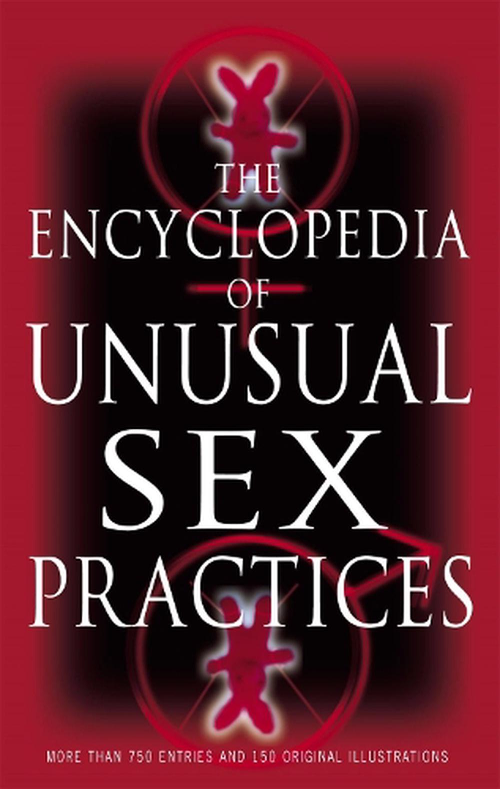 Encyclopedia Of Unusual Sex Practices by Brenda Love, Paperback,  9780349115351 | Buy online at The Nile