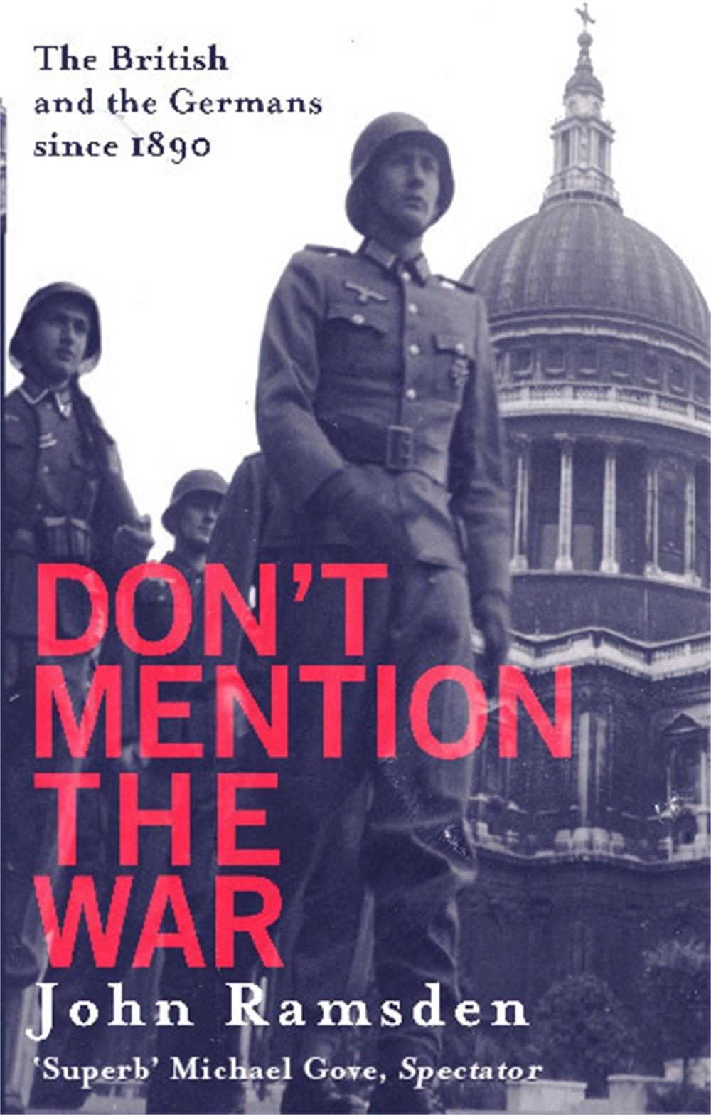 Don't Mention The War by John Ramsden - ISBN: 9780349115399
