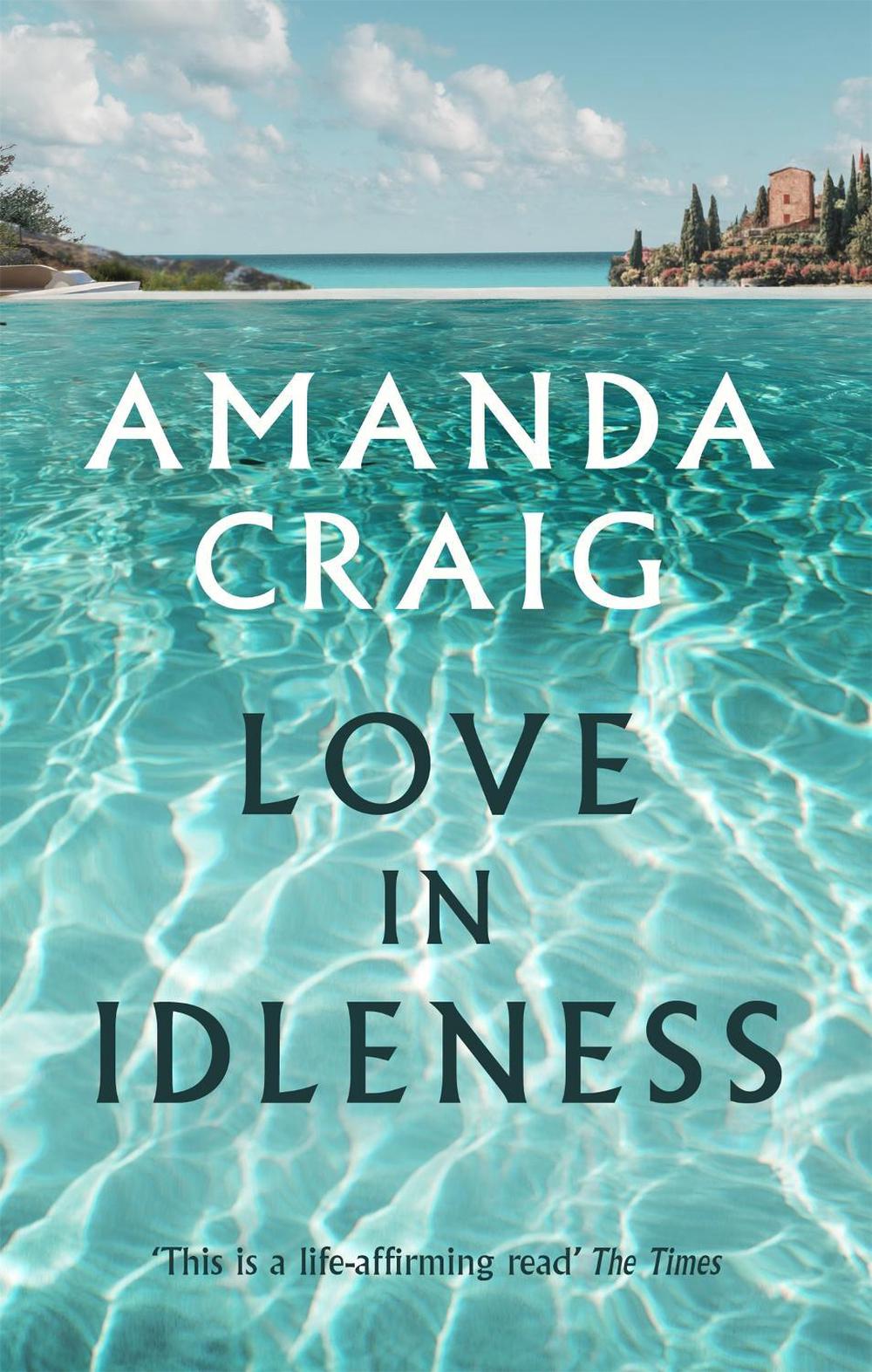 Love In Idleness by Amanda Craig - ISBN: 9780349115856