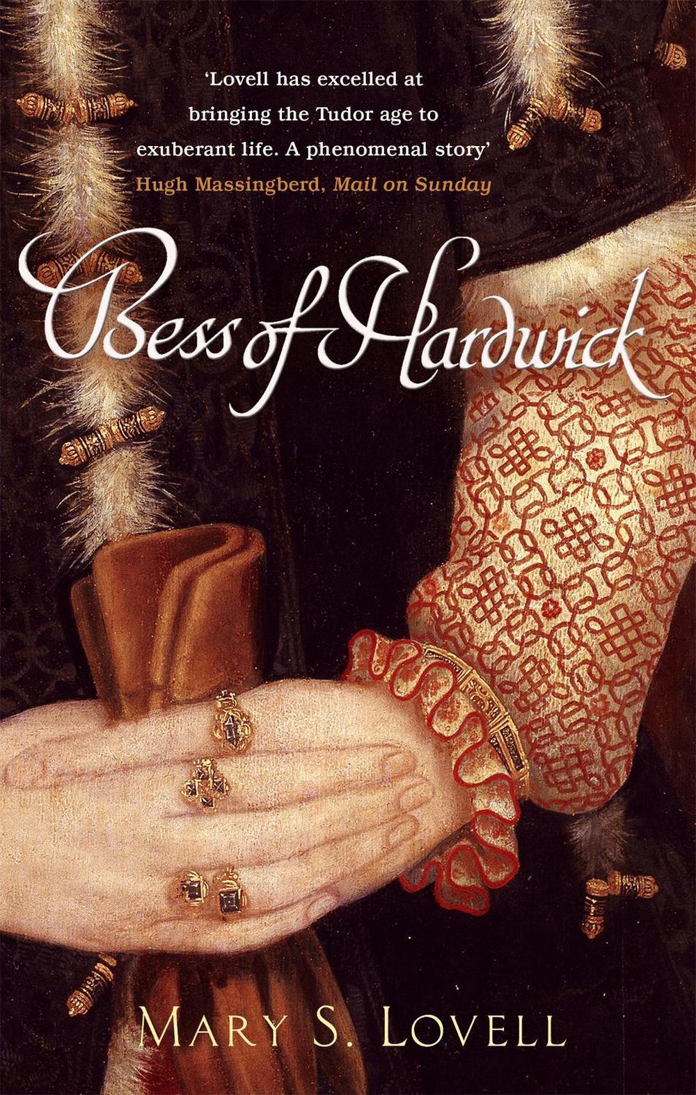 Bess Of Hardwick by Mary S. Lovell - ISBN: 9780349115894