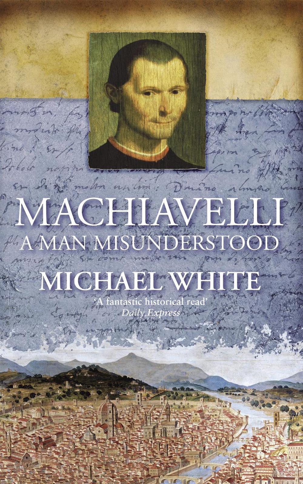 Machiavelli by Michael White - ISBN: 9780349115993