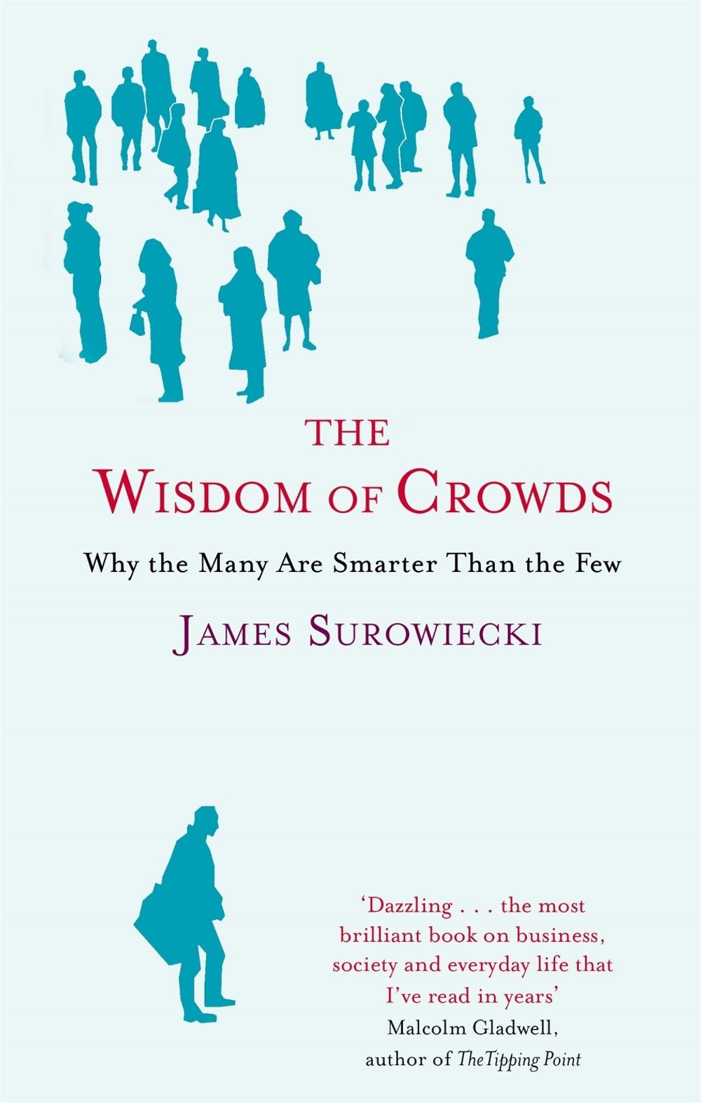 The Wisdom Of Crowds by James Surowiecki - ISBN: 9780349116051