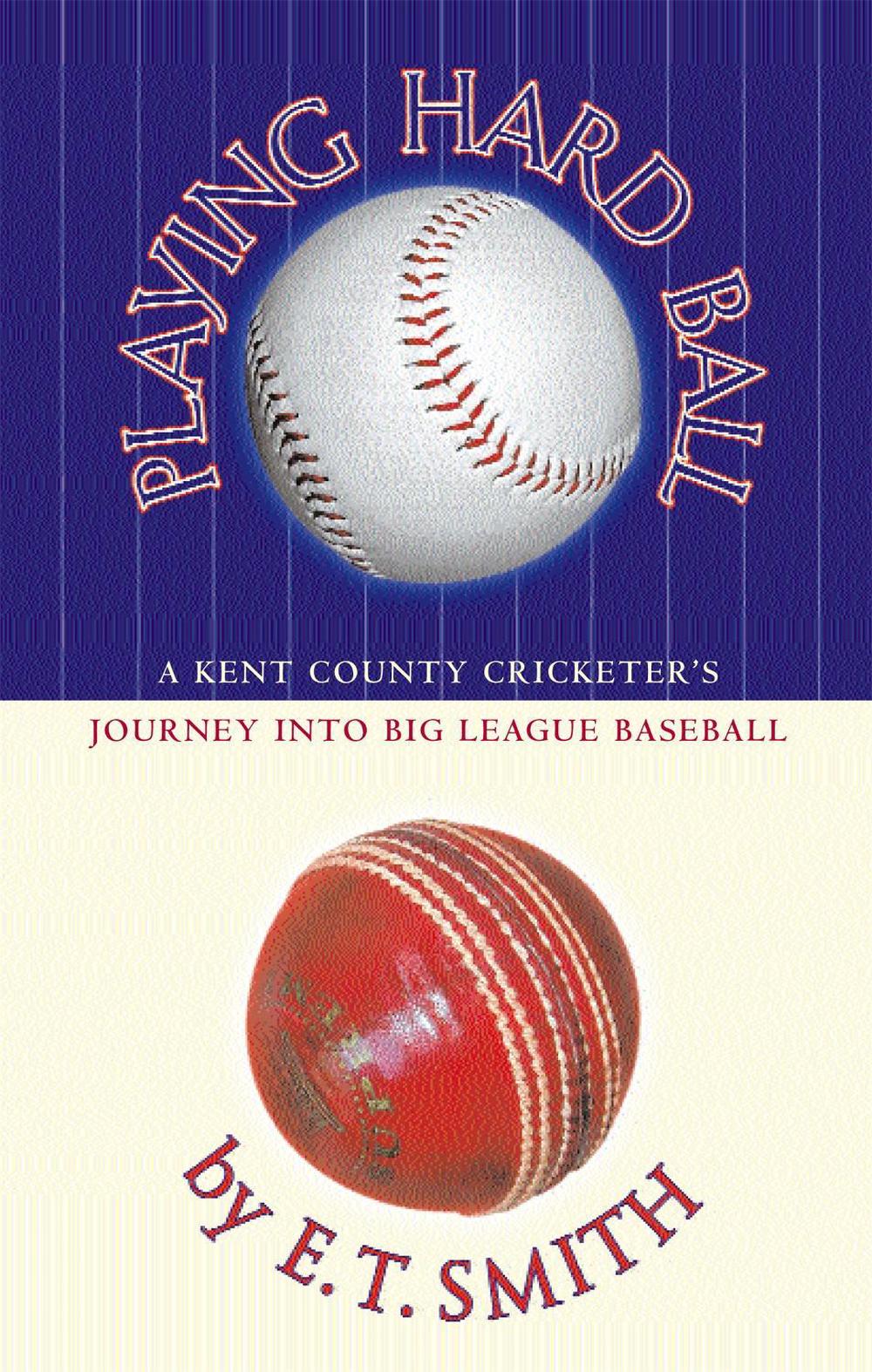 Playing Hard Ball by E.T. Smith - ISBN: 9780349116662