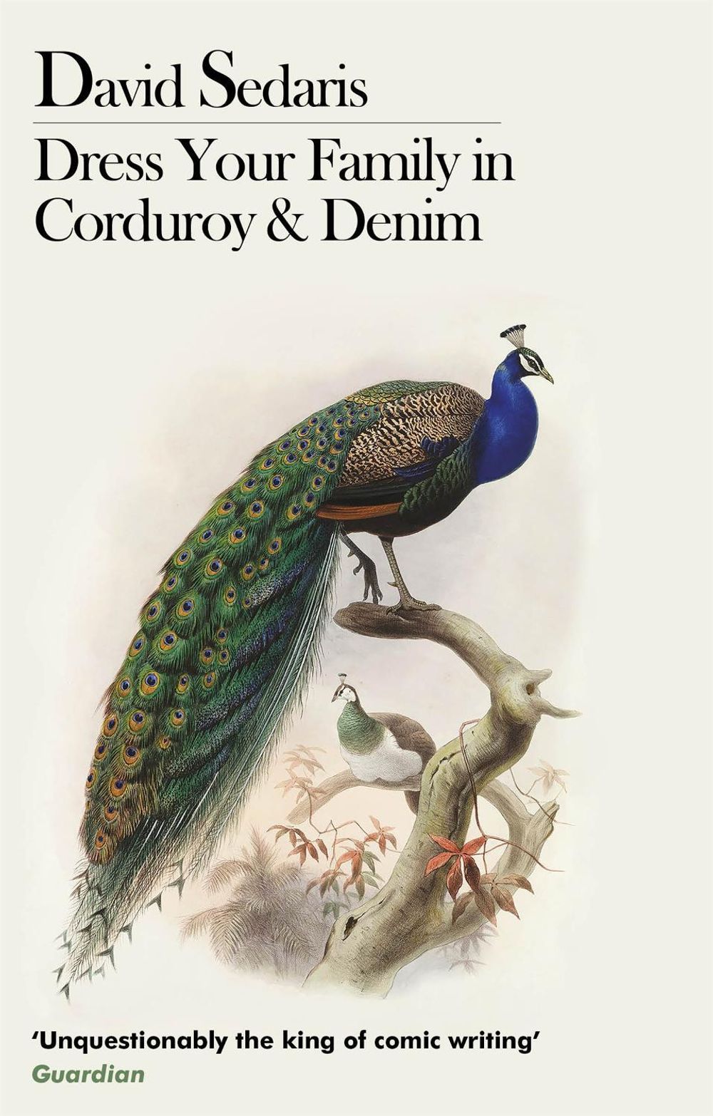Dress Your Family In Corduroy And Denim by David Sedaris - ISBN: 9780349116709