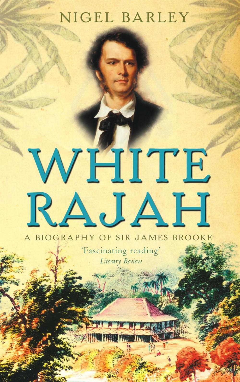 White Rajah by Dr Nigel Barley - ISBN: 9780349116730