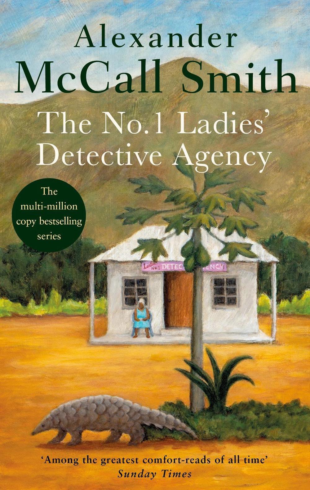 The No. 1 Ladies' Detective Agency by Alexander McCall Smith - ISBN: 9780349116754