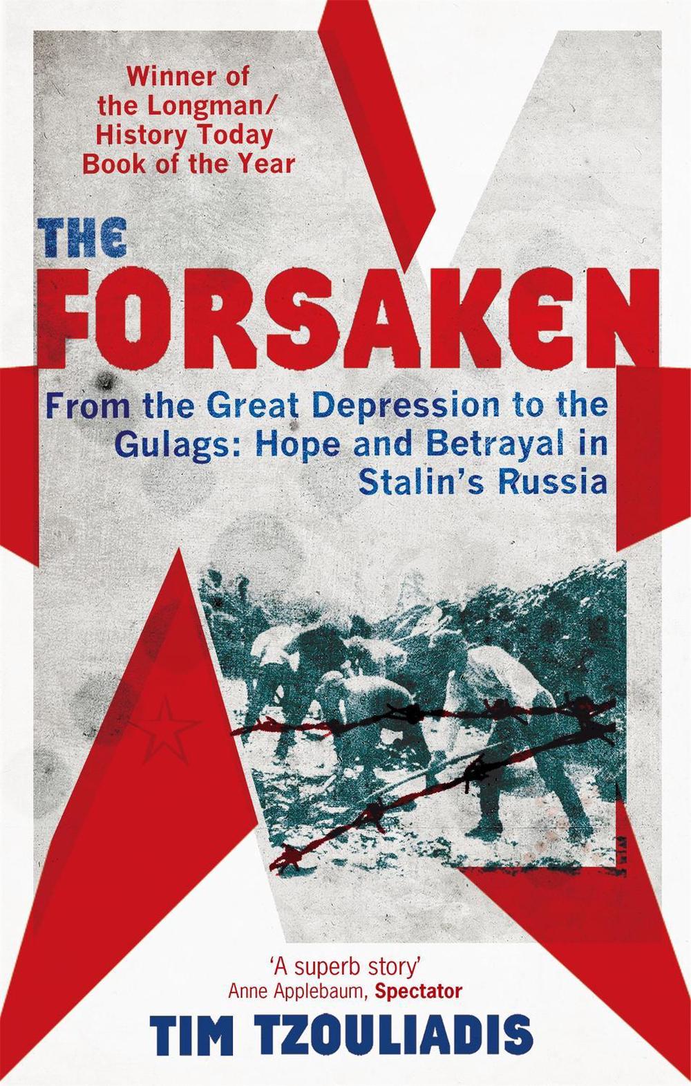 The Forsaken by Tim Tzouliadis - ISBN: 9780349117539