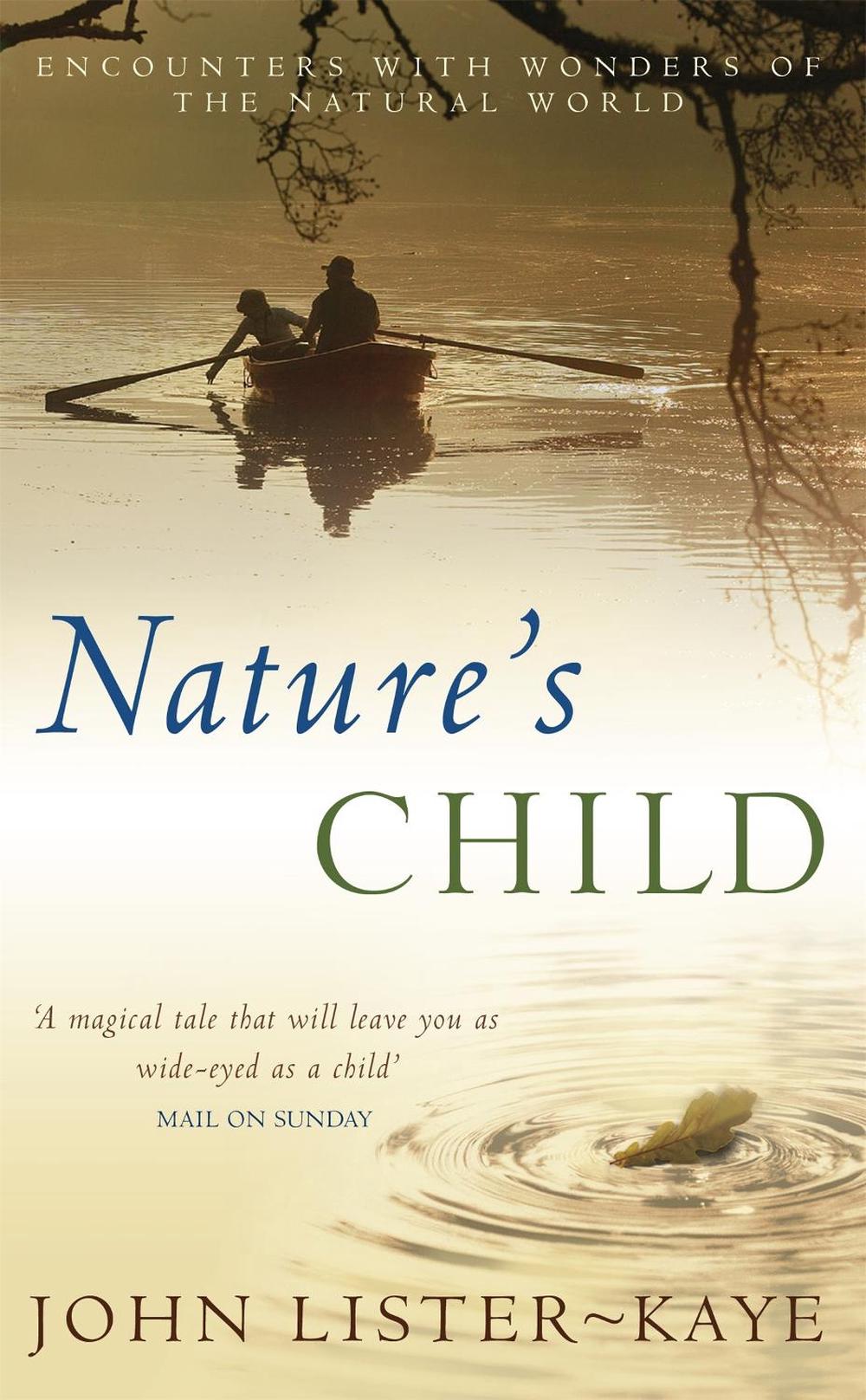 Nature's Child by Sir John Lister-Kaye - ISBN: 9780349117607
