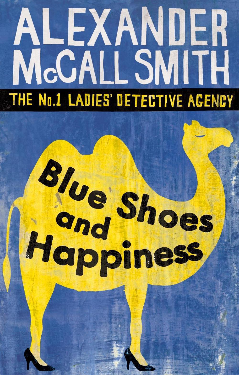 Blue Shoes And Happiness by Alexander McCall Smith, Paperback