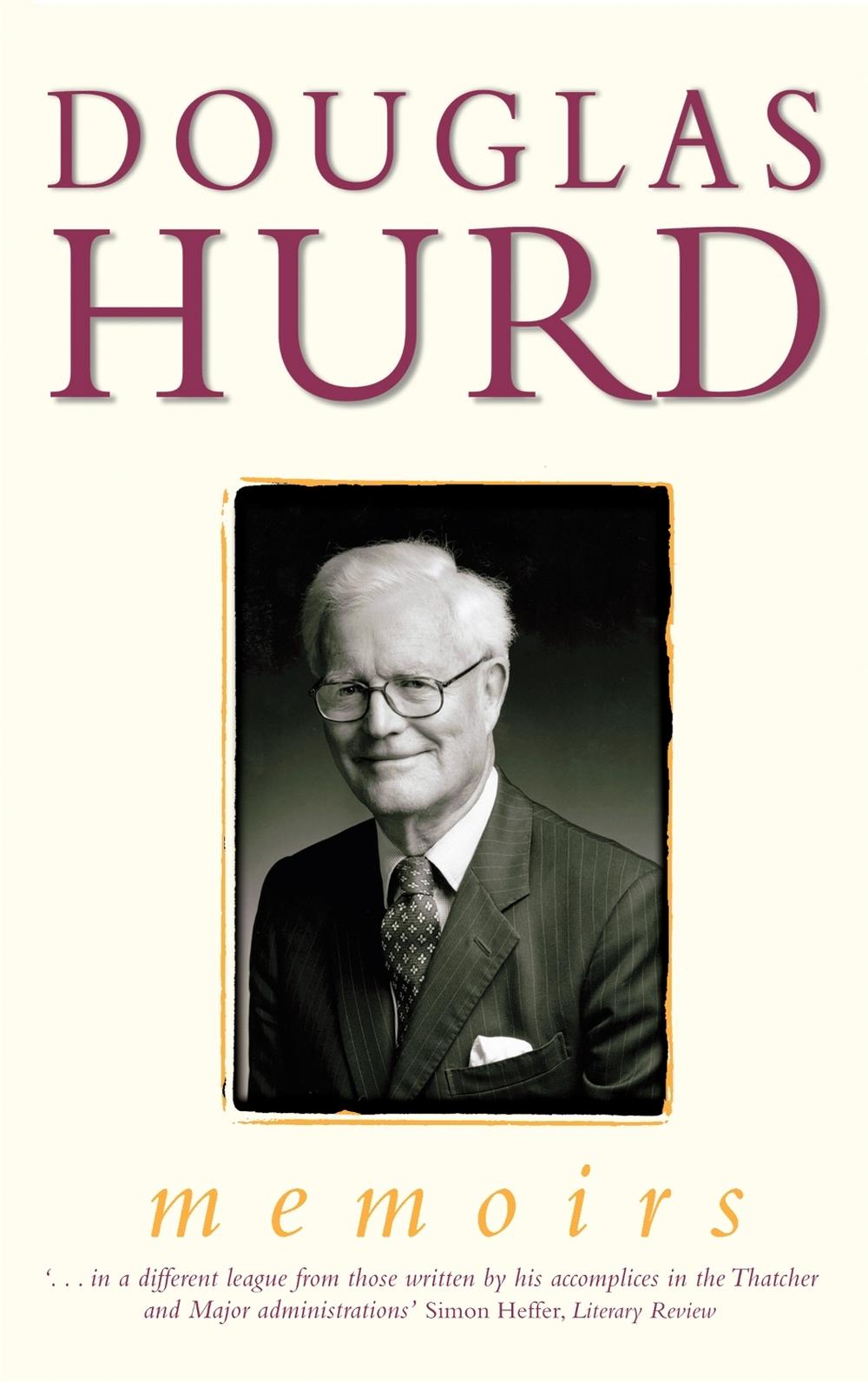Memoirs by Douglas Hurd - ISBN: 9780349118284